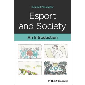 John Wiley & Sons Inc Esport And Society : An Introduction John Wiley & Sons Inc Esport And Society : An Introduction