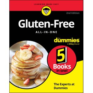 John Wiley & Sons Inc Gluten-Free All-In-One For Dummies John Wiley & Sons Inc Gluten-Free All-In-One For Dummies