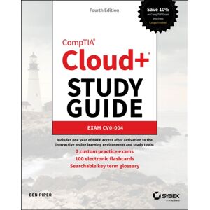 John Wiley & Sons Inc Comptia Cloud+ Study Guide : Exam Cv0-004 John Wiley & Sons Inc Comptia Cloud+ Study Guide : Exam Cv0-004