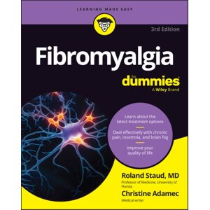 John Wiley & Sons Inc Fibromyalgia For Dummies John Wiley & Sons Inc Fibromyalgia For Dummies