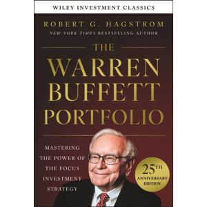 John Wiley & Sons Inc The Warren Buffett Portfolio, 25th Anniversary Edition, A Wiley Investment Classic John Wiley & Sons Inc The Warren Buffett Portfolio, 25th Anniversary Edition, A Wiley Investment Classic