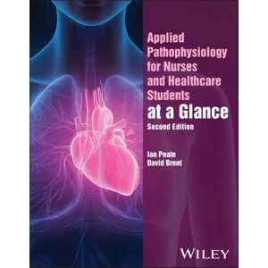 John Wiley & Sons Inc Applied Pathophysiology For Nurses And Healthcare Students At A Glance John Wiley & Sons Inc Applied Pathophysiology For Nurses And Healthcare Students At A Glance