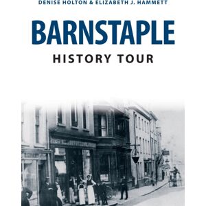 Amberley Publishing Barnstaple History Tour Amberley Publishing Barnstaple History Tour