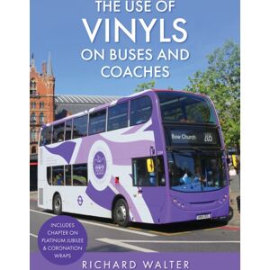 Amberley Publishing The Use Of Vinyls On Buses And Coaches Amberley Publishing The Use Of Vinyls On Buses And Coaches