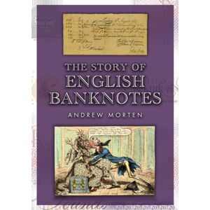 Amberley Publishing The Story Of English Banknotes Amberley Publishing The Story Of English Banknotes