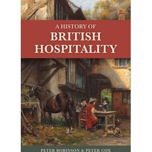 Amberley Publishing A History Of British Hospitality Amberley Publishing A History Of British Hospitality