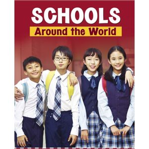 Capstone Global Library Ltd Schools Around The World Capstone Global Library Ltd Schools Around The World