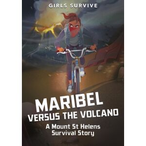 Capstone Global Library Ltd Maribel Versus The Volcano : A Mount St Helens Survival Story Capstone Global Library Ltd Maribel Versus The Volcano : A Mount St Helens Survival Story