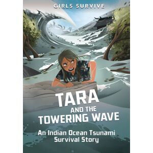 Capstone Global Library Ltd Tara And The Towering Wave : An Indian Ocean Tsunami Survival Story Capstone Global Library Ltd Tara And The Towering Wave : An Indian Ocean Tsunami Survival Story