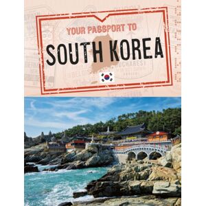 Capstone Global Library Ltd Your Passport To South Korea Capstone Global Library Ltd Your Passport To South Korea