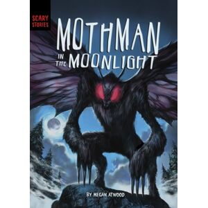 Capstone Global Library Ltd Mothman In The Moonlight Capstone Global Library Ltd Mothman In The Moonlight