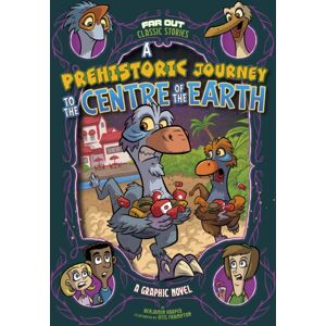 Capstone Global Library Ltd Prehistoric Journey To The Centre Of The Earth Capstone Global Library Ltd Prehistoric Journey To The Centre Of The Earth