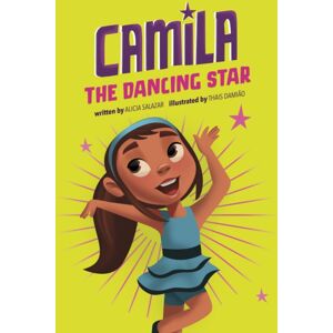 Capstone Global Library Ltd Camila The Dancing Star Capstone Global Library Ltd Camila The Dancing Star