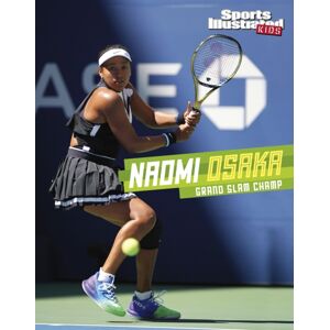 Capstone Global Library Ltd Naomi Osaka : Grand Slam Champ Capstone Global Library Ltd Naomi Osaka : Grand Slam Champ