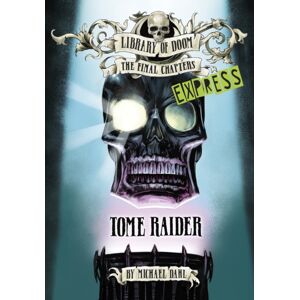 Capstone Global Library Ltd Tome Raider - Express Edition Capstone Global Library Ltd Tome Raider - Express Edition