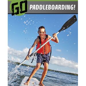 Capstone Global Library Ltd Go Paddleboarding! Capstone Global Library Ltd Go Paddleboarding!