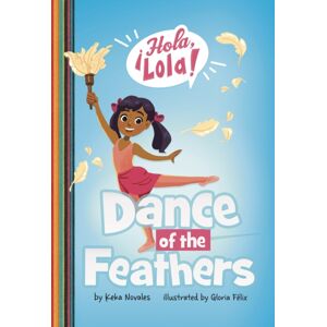 Capstone Global Library Ltd Dance Of The Feathers Capstone Global Library Ltd Dance Of The Feathers