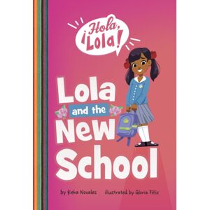 Capstone Global Library Ltd Lola And The School Capstone Global Library Ltd Lola And The School