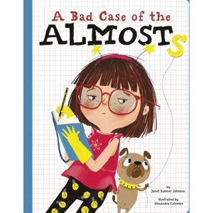 Capstone Global Library Ltd A Bad Case Of The Almosts Capstone Global Library Ltd A Bad Case Of The Almosts