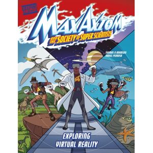Capstone Global Library Ltd Exploring Virtual Reality : A Max Axiom Super Scientist Adventure Capstone Global Library Ltd Exploring Virtual Reality : A Max Axiom Super Scientist Adventure