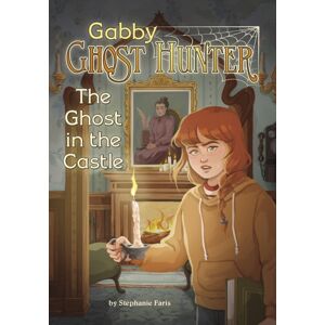 Capstone Global Library Ltd The Ghost In The Castle Capstone Global Library Ltd The Ghost In The Castle