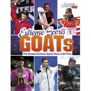 Capstone Global Library Ltd Extreme Sports Goats : The Greatest Extreme Sports Stars Of All Time Capstone Global Library Ltd Extreme Sports Goats : The Greatest Extreme Sports Stars Of All Time