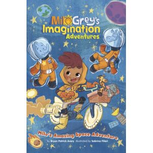 Capstone Global Library Ltd Milo'S Amazing Space Adventure Capstone Global Library Ltd Milo'S Amazing Space Adventure