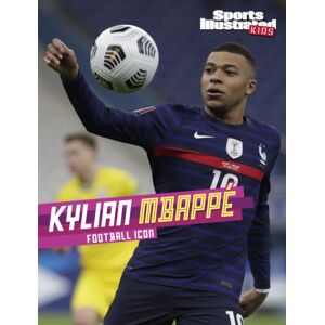 Capstone Global Library Ltd Kylian Mbappe : Football Icon Capstone Global Library Ltd Kylian Mbappe : Football Icon