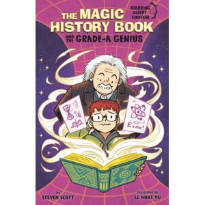 Capstone Global Library Ltd The Magic History Book And The Grade-A Genius : Starring Einstein! Capstone Global Library Ltd The Magic History Book And The Grade-A Genius : Starring Einstein!
