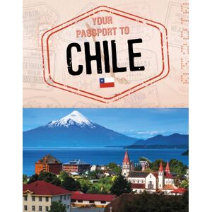 Capstone Global Library Ltd Your Passport To Chile Capstone Global Library Ltd Your Passport To Chile