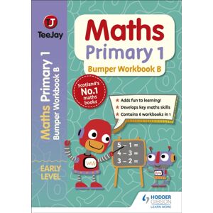 Hachette Learning Teejay Maths Primary 1: Bumper Workbook B Hachette Learning Teejay Maths Primary 1: Bumper Workbook B