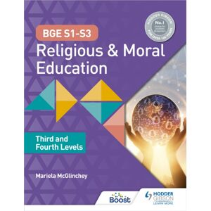 Hachette Learning Bge S1-S3 Religious And Moral Education: Third And Fourth Levels Hachette Learning Bge S1-S3 Religious And Moral Education: Third And Fourth Levels