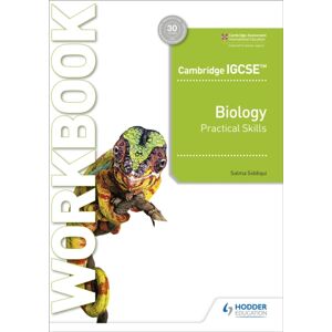 Hachette Learning Cambridge Igcse™ Biology Practical Skills Workbook Hachette Learning Cambridge Igcse™ Biology Practical Skills Workbook
