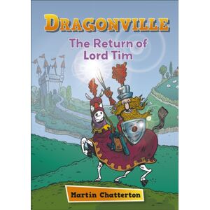Hachette Learning Reading Planet: Astro – Dragonville: The Return Of Lord Tim - Mercury/purple Band Hachette Learning Reading Planet: Astro – Dragonville: The Return Of Lord Tim - Mercury/purple Band