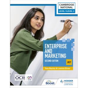 Hachette Learning Level 1/level 2 Cambridge National In Enterprise & Marketing (J837): Second Edition Hachette Learning Level 1/level 2 Cambridge National In Enterprise & Marketing (J837): Second Edition
