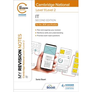 Hachette Learning My Revision Notes: Level 1/level 2 Cambridge National In It: Second Edition Hachette Learning My Revision Notes: Level 1/level 2 Cambridge National In It: Second Edition