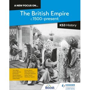 Hachette Learning A Focus On...The British Empire, C.1500–present For Ks3 History Hachette Learning A Focus On...The British Empire, C.1500–present For Ks3 History