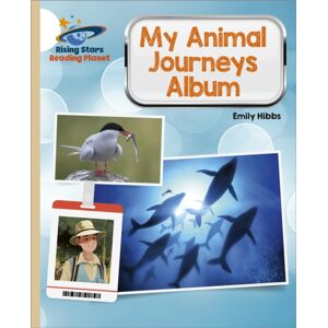 Hachette Learning Reading Planet - My Animal Journeys Album - Gold: Galaxy Hachette Learning Reading Planet - My Animal Journeys Album - Gold: Galaxy