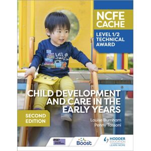Hachette Learning Ncfe Cache Level 1/2 Technical Award In Child Development And Care In The Early Years Second Edition Hachette Learning Ncfe Cache Level 1/2 Technical Award In Child Development And Care In The Early Years Second Edition