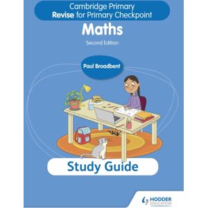 Hachette Learning Cambridge Primary Revise For Primary Checkpoint Mathematics Study Guide 2nd Edition Hachette Learning Cambridge Primary Revise For Primary Checkpoint Mathematics Study Guide 2nd Edition