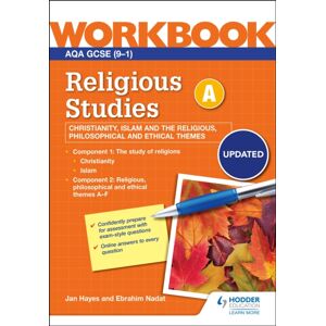 Hachette Learning Aqa Gcse Religious Studies Specification A Christianity, Islam And The Religious, Philosophical And Ethical Themes Workbook Hachette Learning Aqa Gcse Religious Studies Specification A Christianity, Islam And The Religious, Philosophical And Ethical Themes Workbook