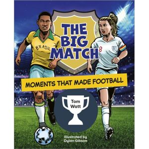 Hachette Learning Reading Planet Ks2: The Big Match: Moments That Made Football - Earth/grey Hachette Learning Reading Planet Ks2: The Big Match: Moments That Made Football - Earth/grey