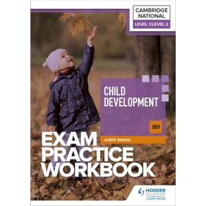 Hachette Learning Level 1/level 2 Cambridge National In Child Development (J809) Exam Practice Workbook Hachette Learning Level 1/level 2 Cambridge National In Child Development (J809) Exam Practice Workbook