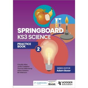 Hachette Learning Springboard: Ks3 Science Practice Book 2 Hachette Learning Springboard: Ks3 Science Practice Book 2