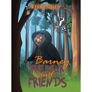 Austin Macauley Publishers Barney The Bear And Friends Austin Macauley Publishers Barney The Bear And Friends