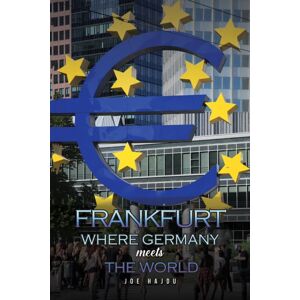 Austin Macauley Publishers Frankfurt: Where Germany Meets The World Austin Macauley Publishers Frankfurt: Where Germany Meets The World