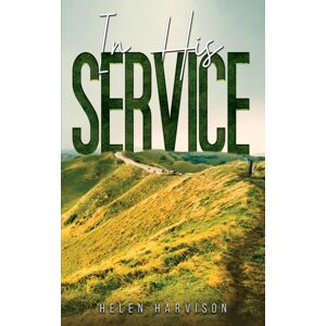 Austin Macauley Publishers In His Service Austin Macauley Publishers In His Service