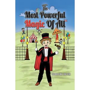 Austin Macauley Publishers The Most Powerful Magic Of All Austin Macauley Publishers The Most Powerful Magic Of All