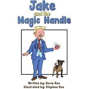 Austin Macauley Publishers Jake And The Magic Handle Austin Macauley Publishers Jake And The Magic Handle