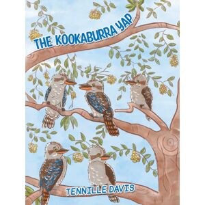 Austin Macauley Publishers The Kookaburra Yap Austin Macauley Publishers The Kookaburra Yap